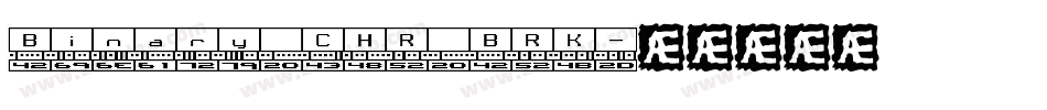 Binary CHR BRK字体转换